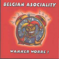 Belgian Asociality : Wacked Wores Belgian Asociality : Wacked Wores